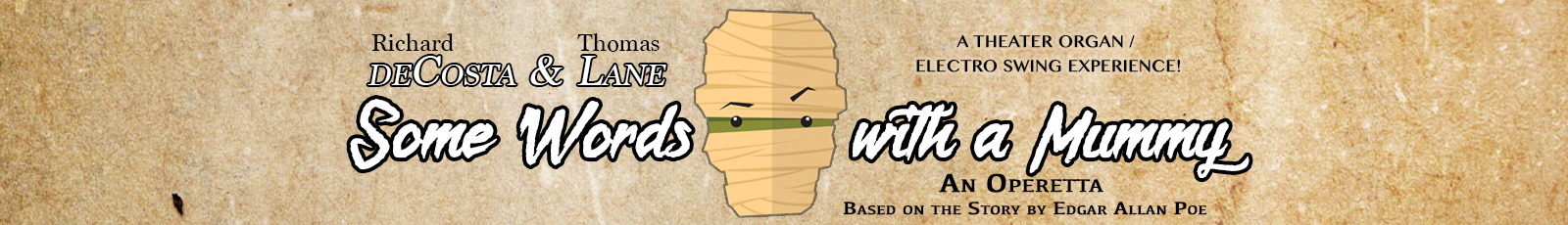 Some Words with a Mummy illustrated banner, crediting Richard deCosta and Thomas Lane